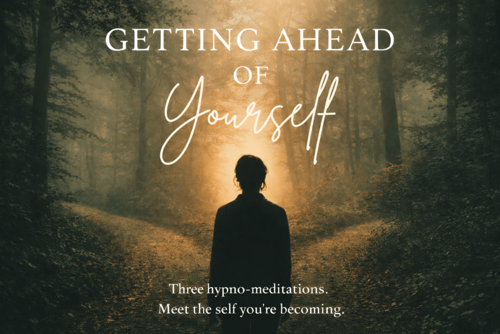 Go ahead. Get ahead of yourself